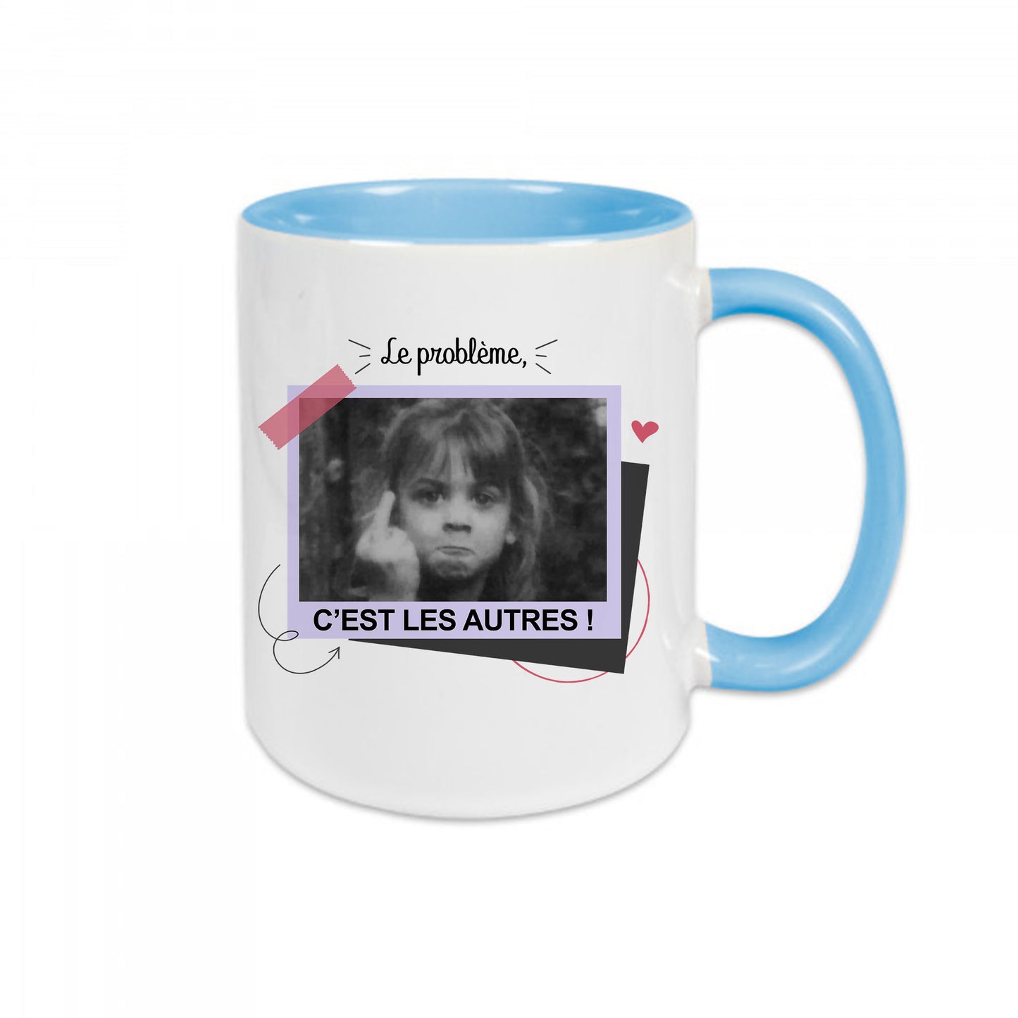 Mug céramique Le problème c’est les autres – Mug original et drôle