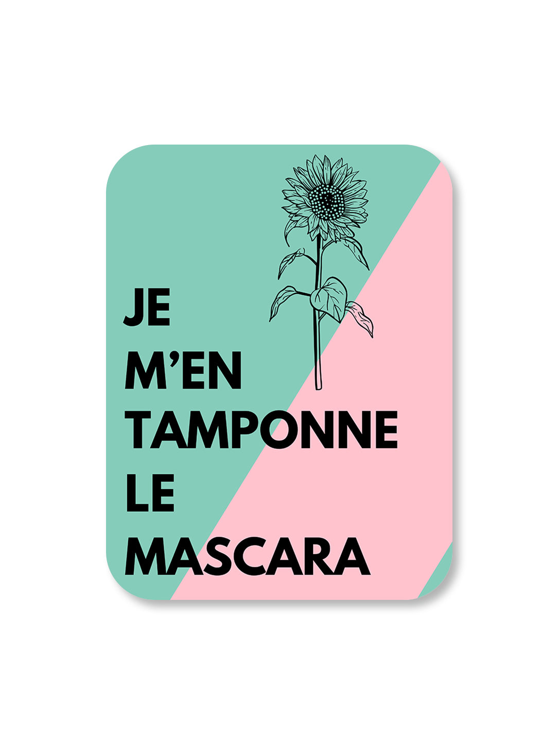 Aimant Je m’en tamponne le mascara Encre et Créations