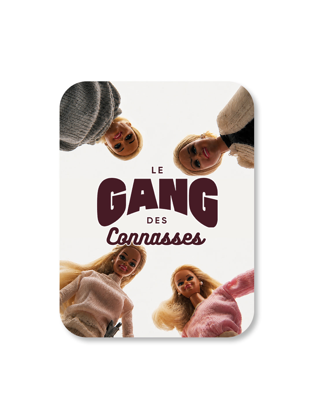 Aimant Le gang des connasses Encre et Créations