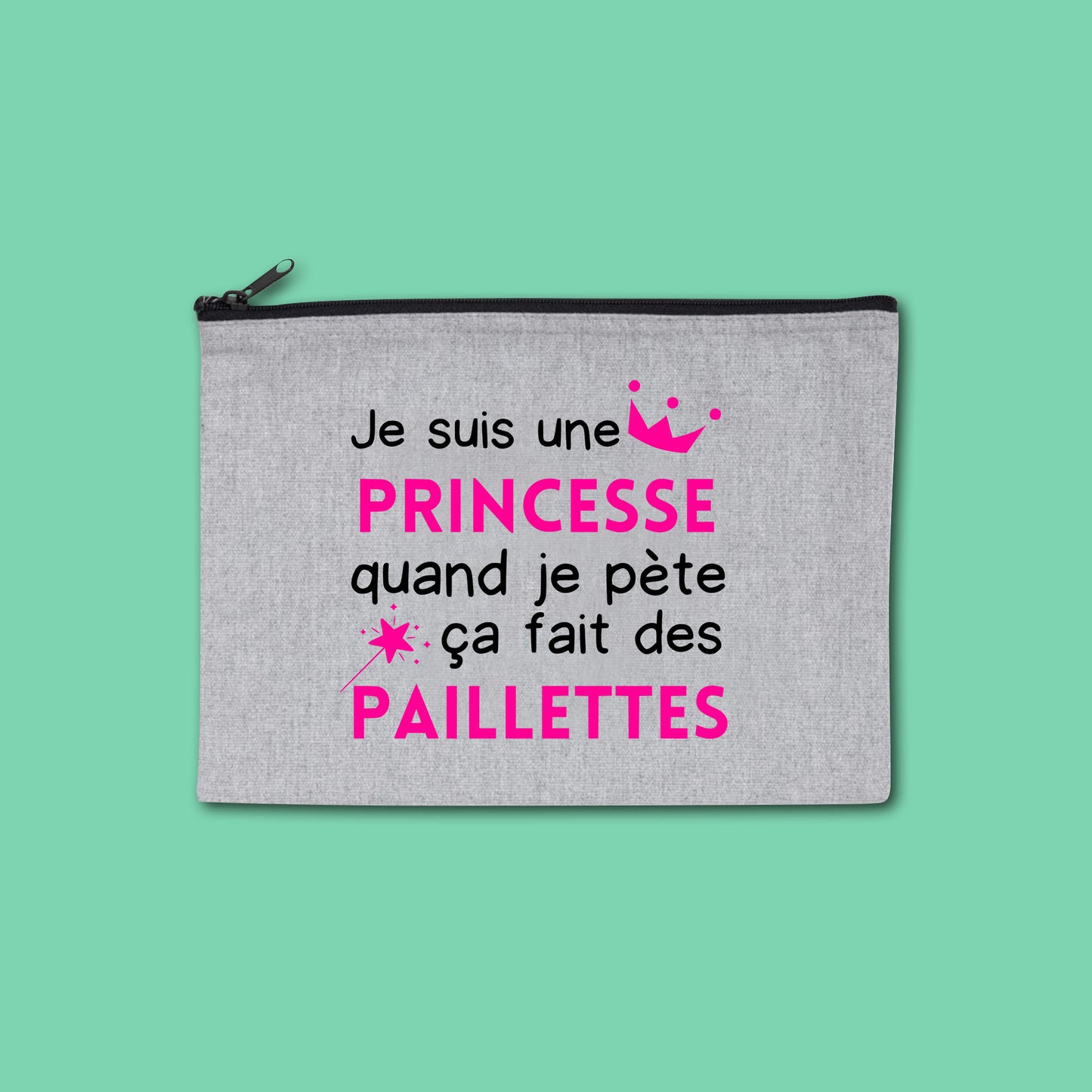 Pochette zippée recyclée Je suis une princesse