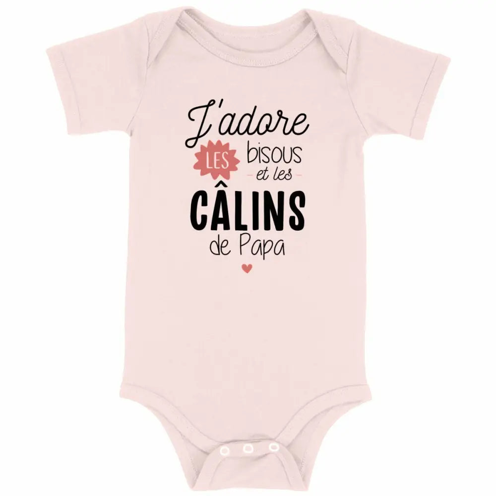 Body bébé J'adore les bisous et les câlins de mon papa