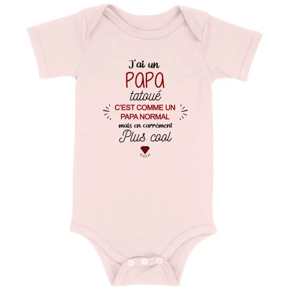 Body bébé J'ai un papa tatoué