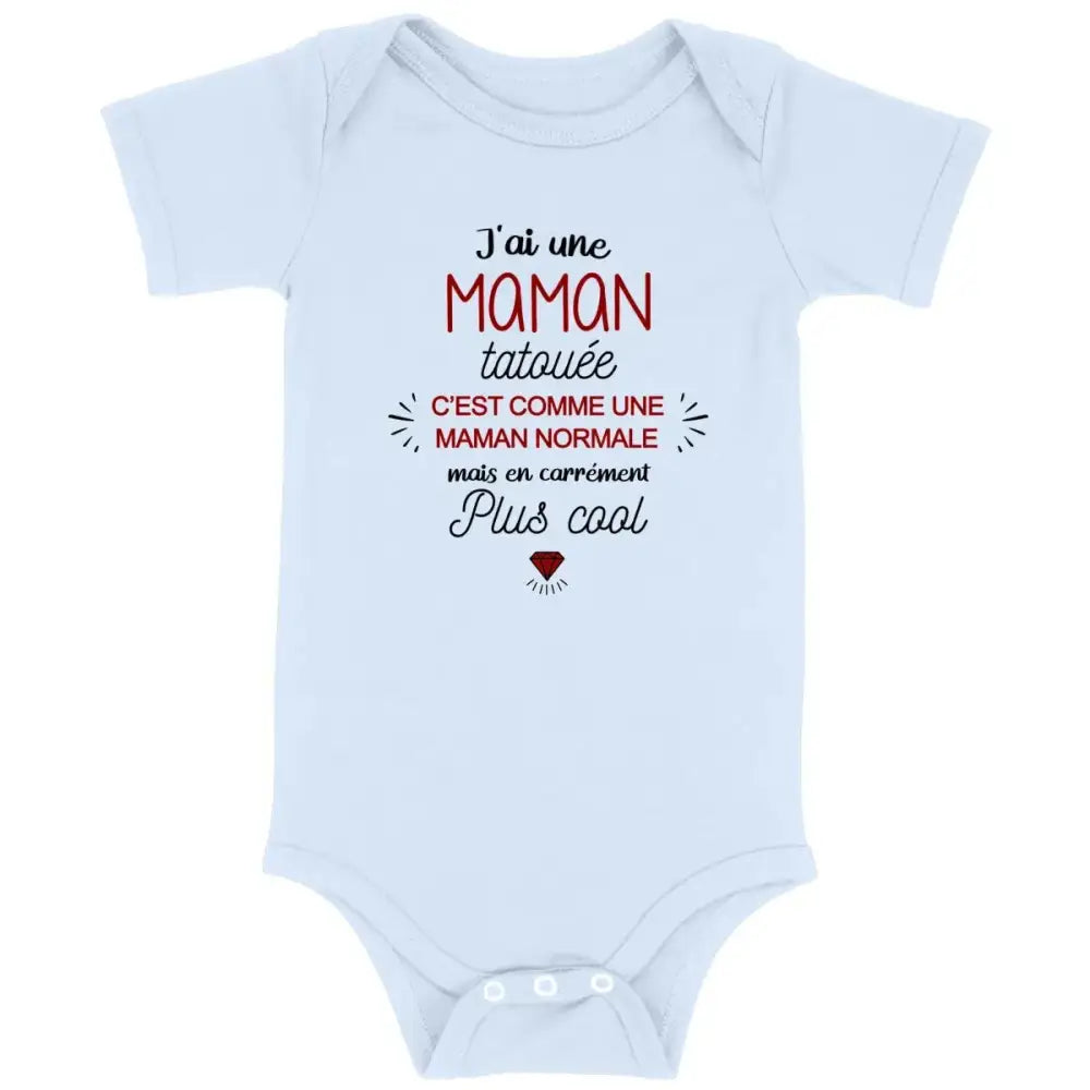 Body bébé J'ai une maman tatouée