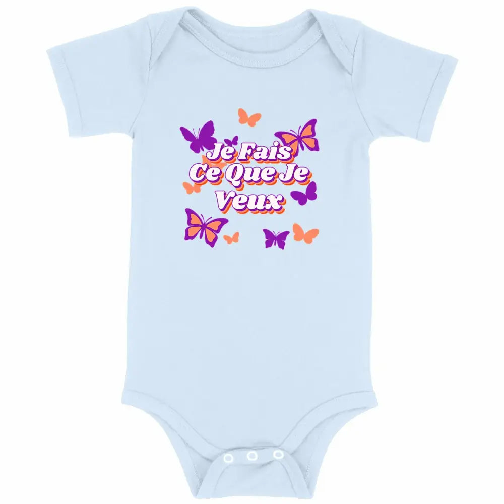 Body bébé Je fais ce que je veux