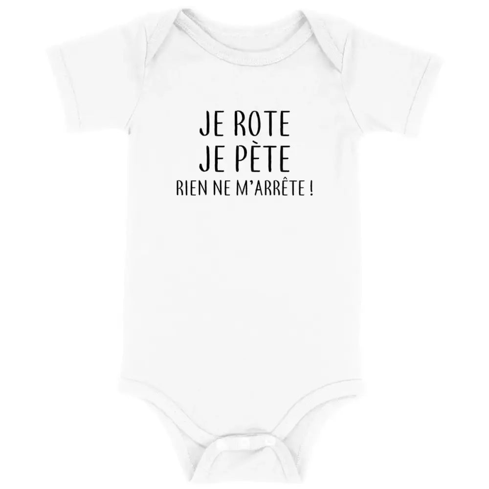 Body bébé Je rote je pète rien ne m'arrête