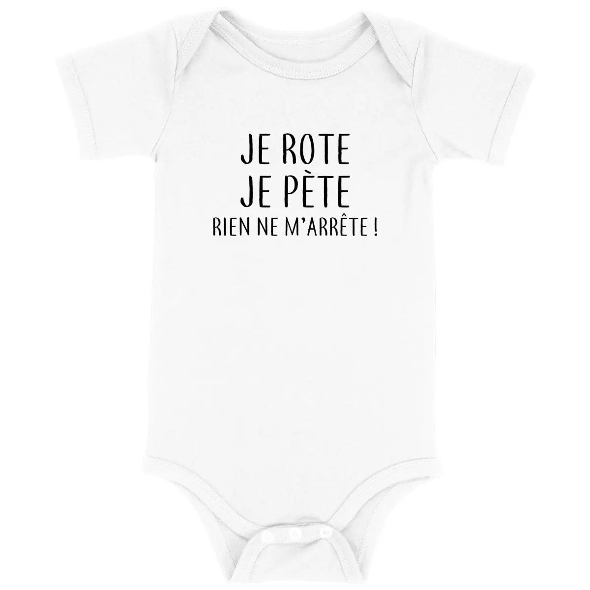 Body bébé Je rote je pète rien ne m'arrête