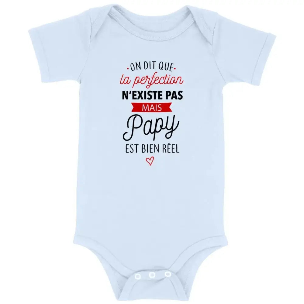 Body bébé La perfection n'existe pas mais papy est bien réel