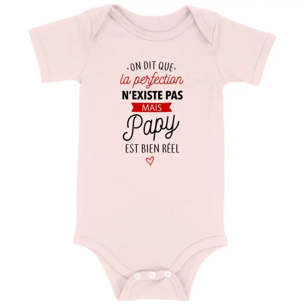 Body bébé La perfection n'existe pas mais papy est bien réel