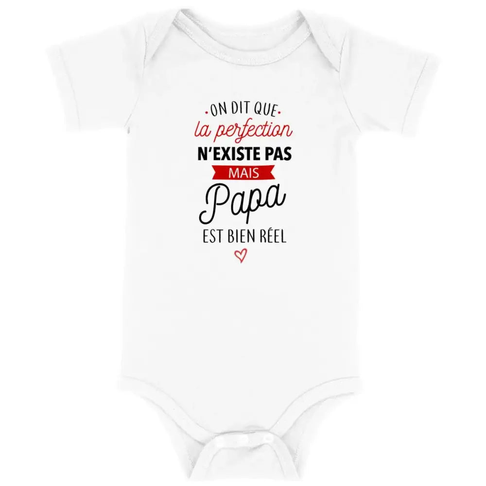 Body bébé La perfection Papa