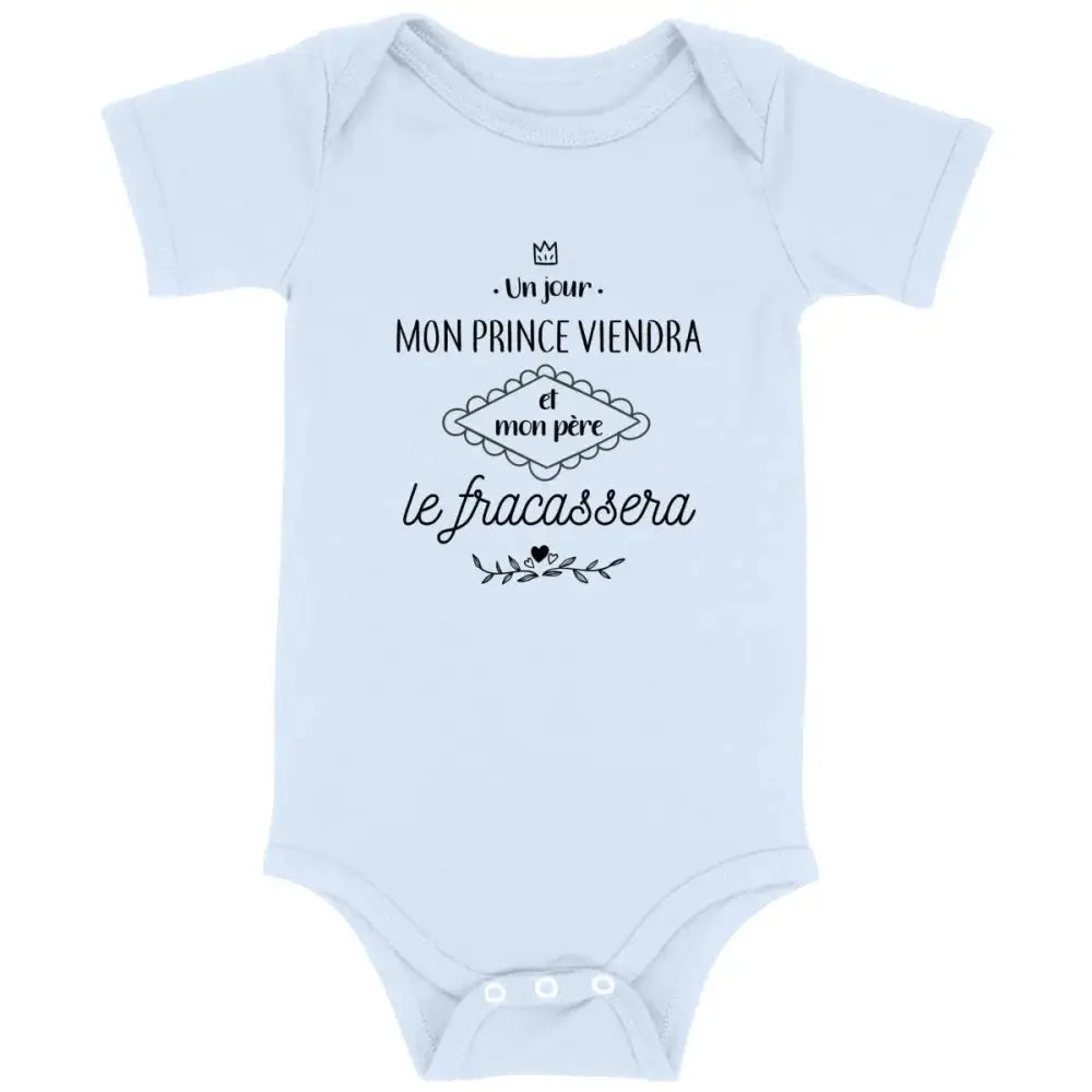 Body bébé Mon père le fracassera