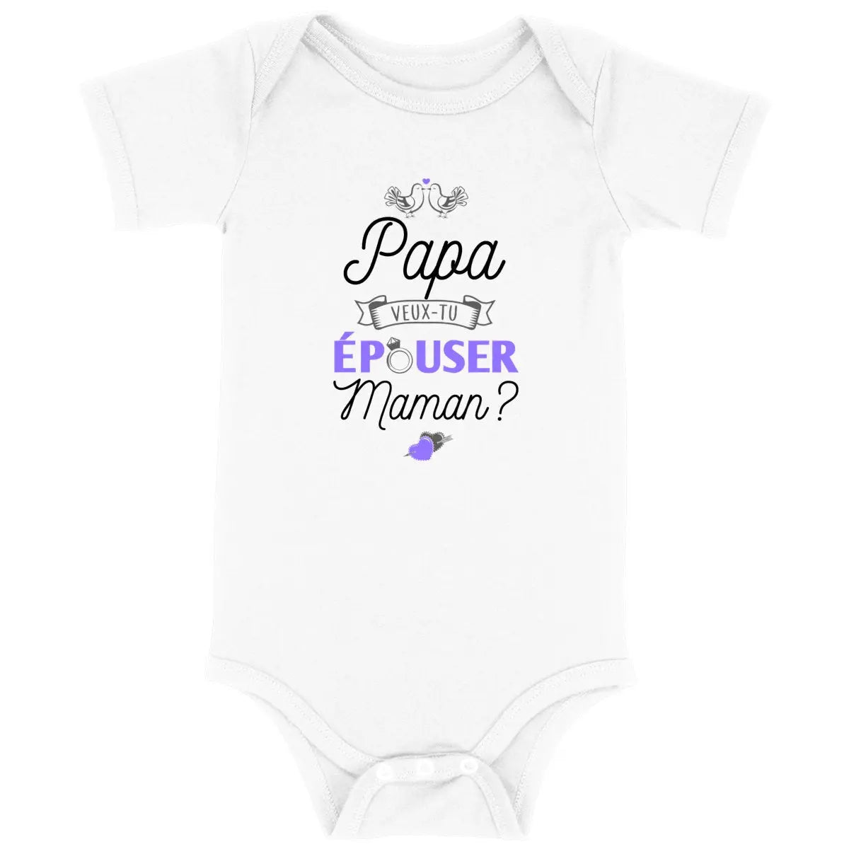 Body bébé Papa veux tu épouser Maman