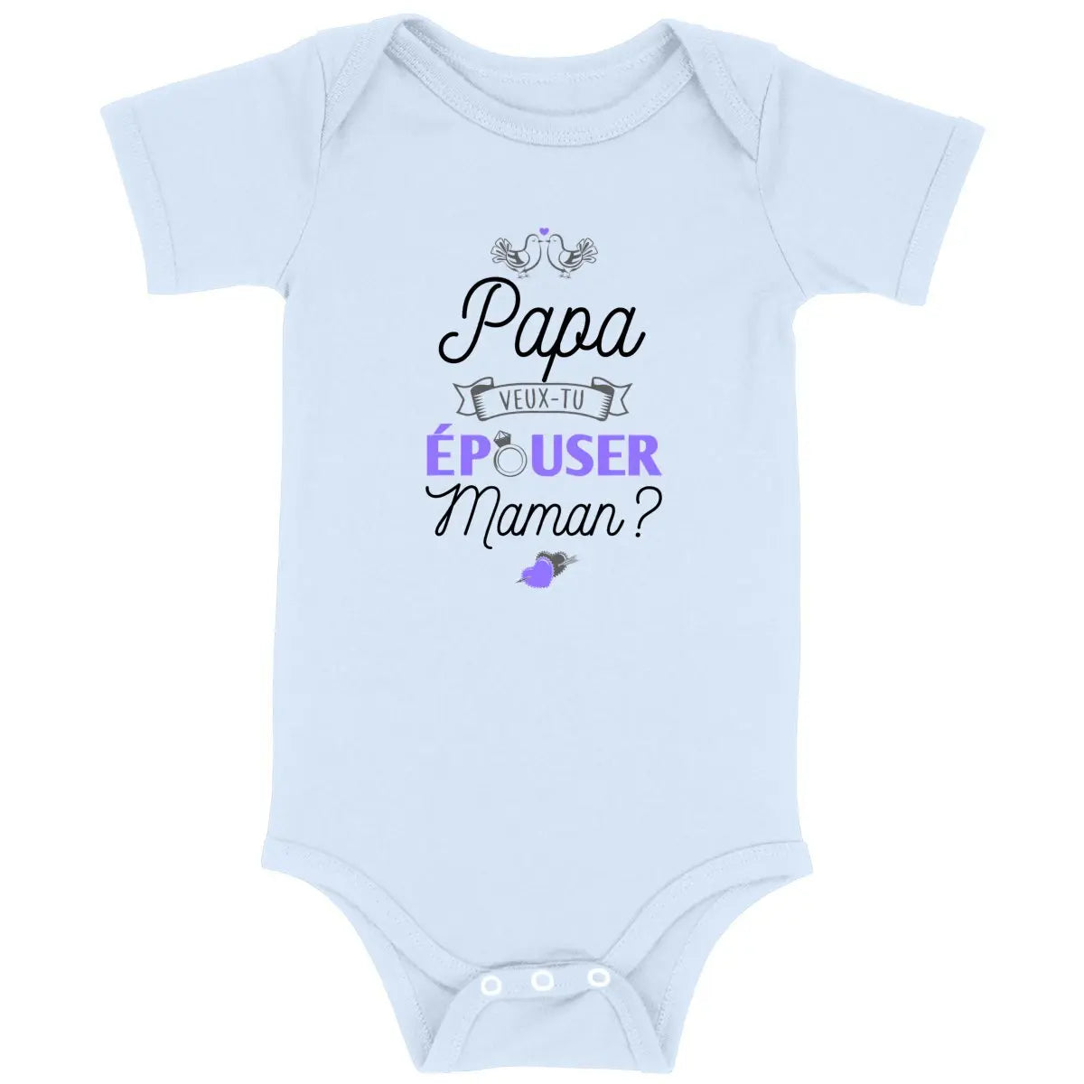 Body bébé Papa veux tu épouser Maman