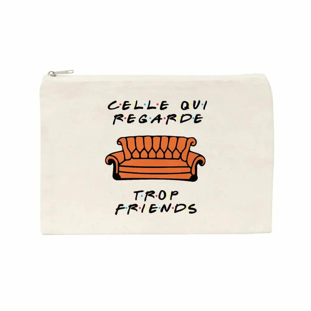 Jolie pochette Celle qui regarde trop Friends