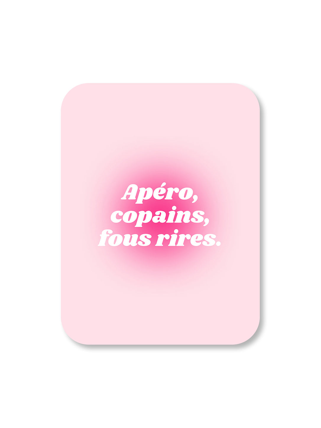 Aimant Apéro, copains, fous rires Encre et Créations