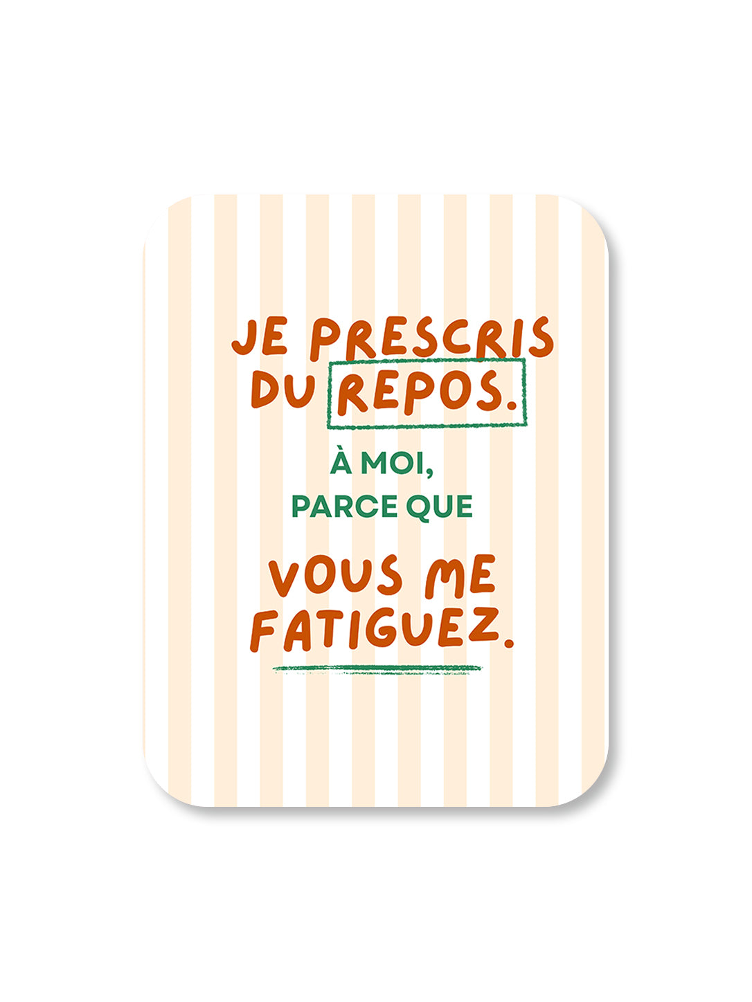 Aimant Vous me fatiguez Encre et Créations