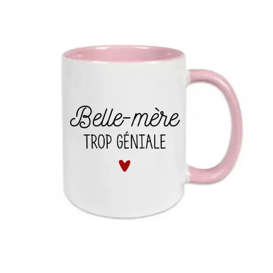 Mug céramique - Belle-mère trop géniale - Rose - Mugs