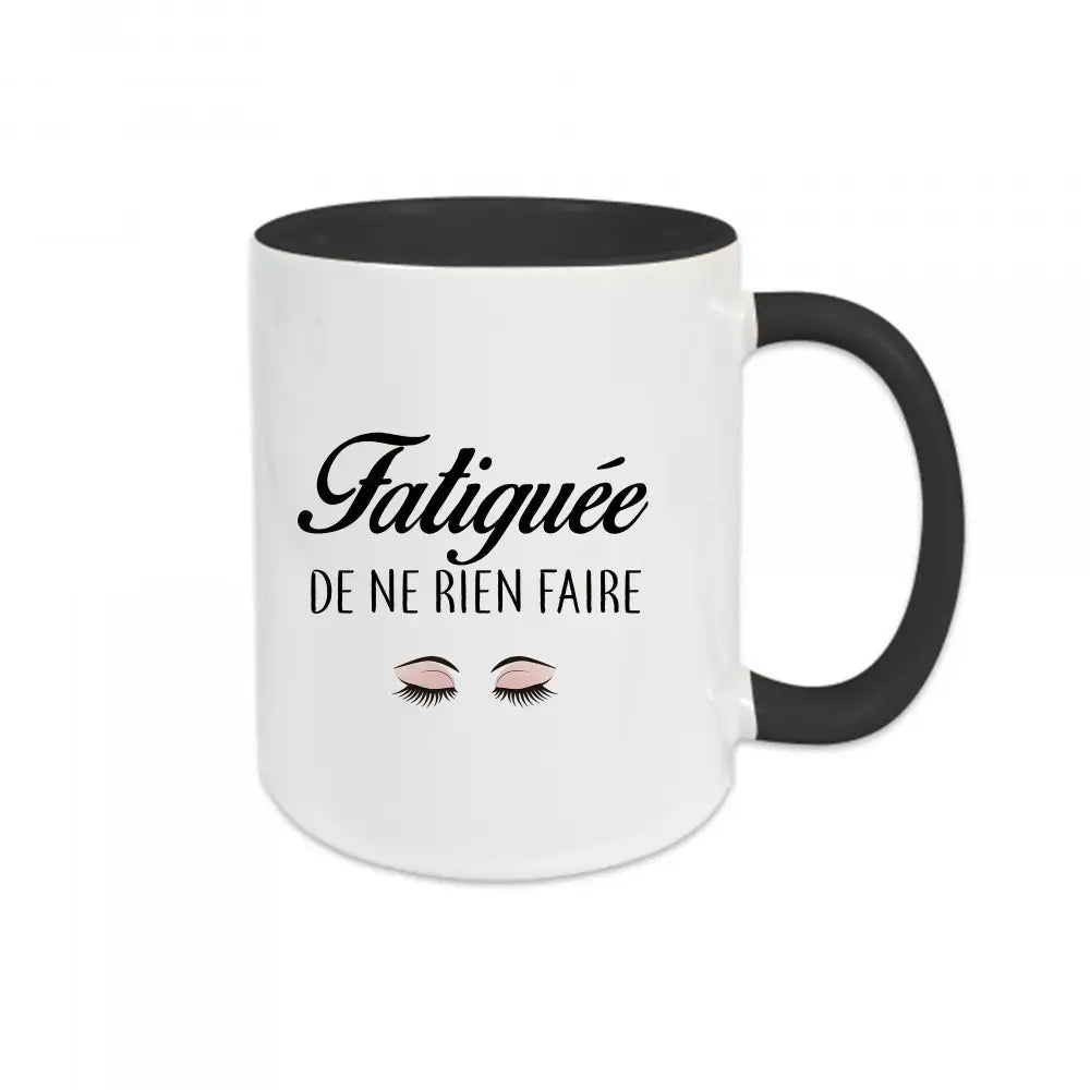 Mug en céramique avec texte "Fatiguée de ne rien faire" – mug humoristique
