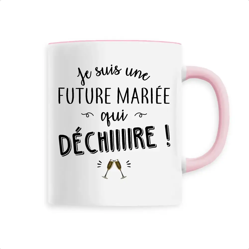 Mug céramique - Future mariée qui déchire - Rose - Mugs