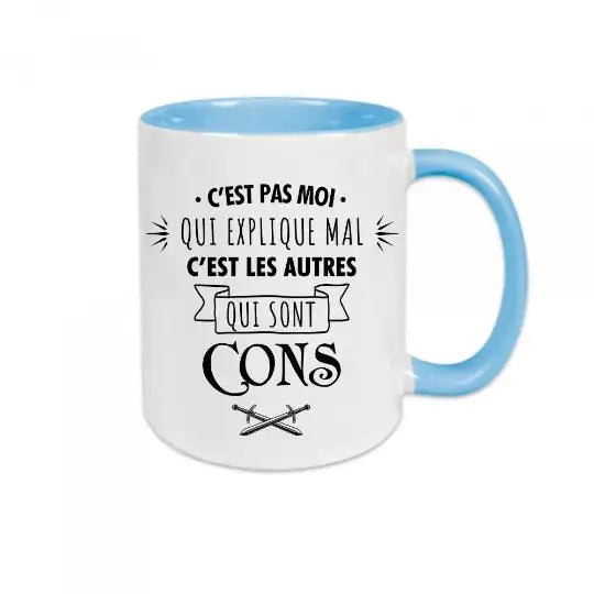 Mug céramique imprimé C’est pas moi qui explique mal c’est les autres qui sont cons - Bleu - Mugs