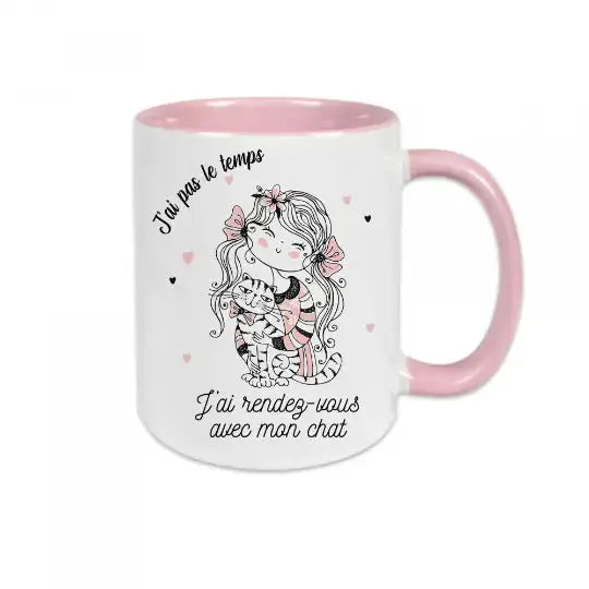 Mug céramique - J’ai pas le temps j’ai rendez-vous avec mon chat - Rose - Mugs