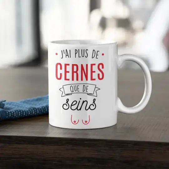 Mug céramique - J’ai plus de cernes que de seins - Blanc - Mugs