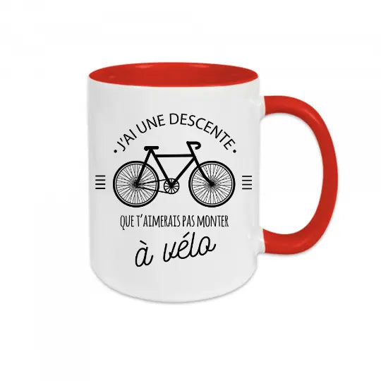 Mug céramique - J’ai une descente que t’aimerais pas monter à vélo - Rouge - Mugs