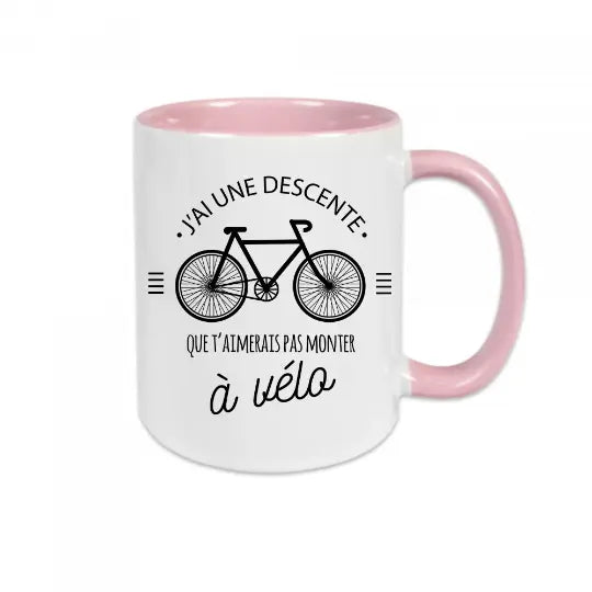 Mug céramique - J’ai une descente que t’aimerais pas monter à vélo - Rose - Mugs
