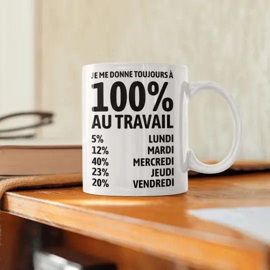 Mug céramique - Je me donne à 100% au travail - Blanc - Mugs