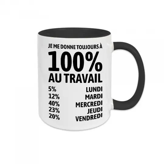 Mug céramique - Je me donne à 100% au travail - Noir - Mugs
