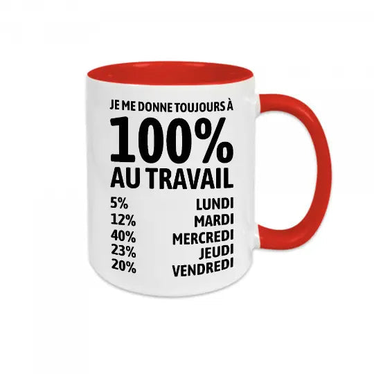 Mug céramique - Je me donne à 100% au travail - Rouge - Mugs