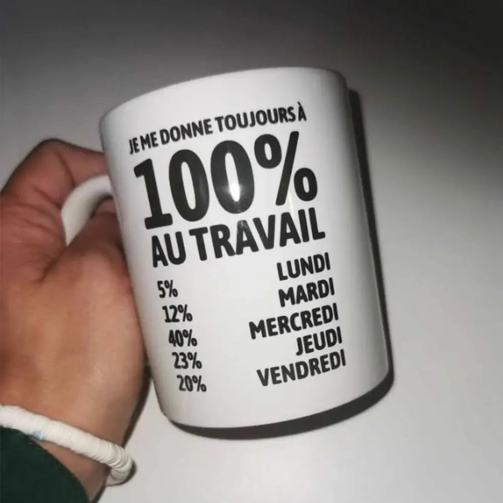 Mug céramique Je me donne à cent pour cent au travail Encre et Créations