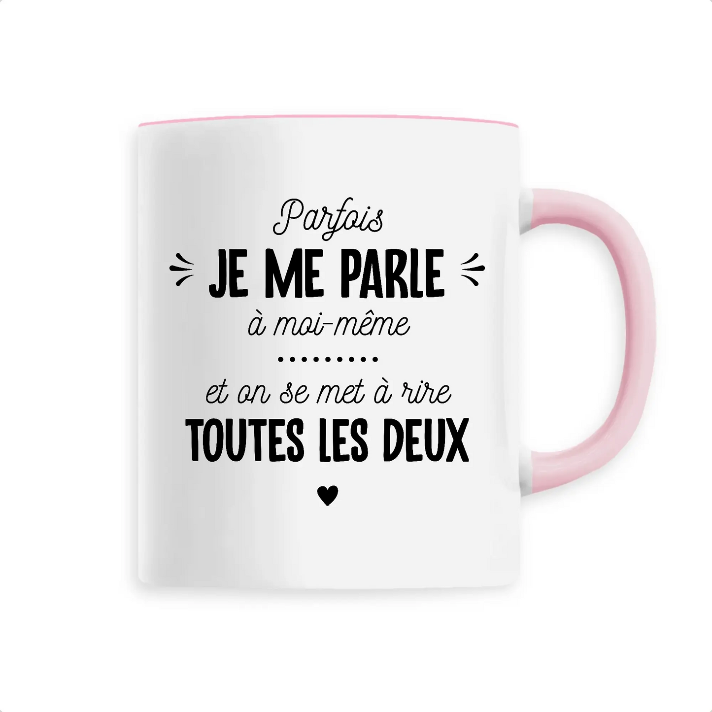 Mug céramique - Je me parle à moi-même - Rose - Mugs