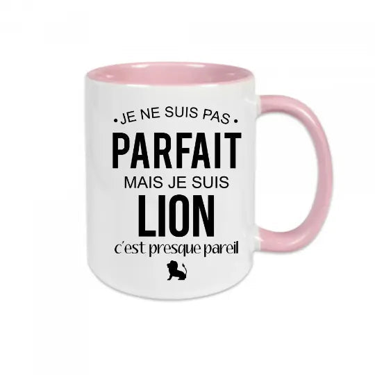 Mug céramique - Je ne suis pas parfait mais je suis lion c’est presque pareil - Rose - Mugs