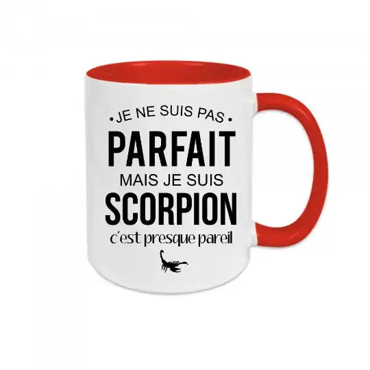 Mug céramique - Je ne suis pas parfait mais je suis scorpion c’est presque pareil - Rouge - Mugs
