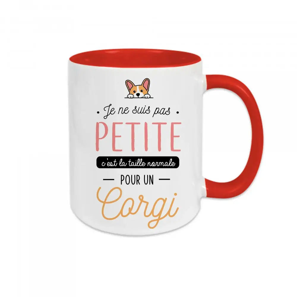 Mug céramique - Je ne suis pas petite c’est la taille normale pour un corgi - Rouge - Mugs