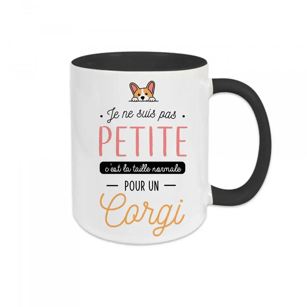 Mug céramique - Je ne suis pas petite c’est la taille normale pour un corgi - Noir - Mugs