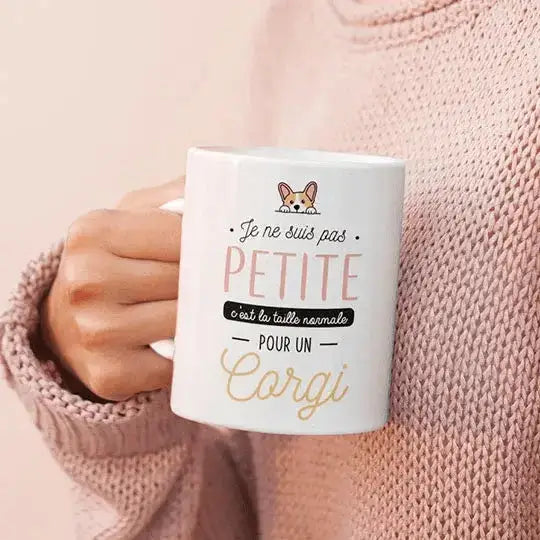 Mug céramique - Je ne suis pas petite c’est la taille normale pour un corgi - Blanc - Mugs