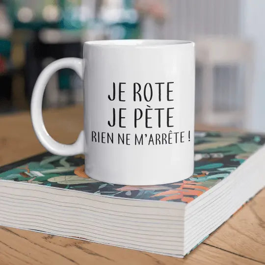 Mug céramique - Je rote je pète rien de m’arrête - Blanc - Mugs