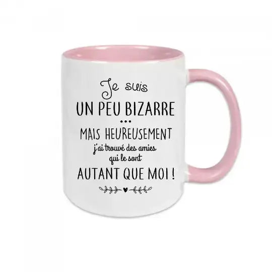 Mug céramique - Je suis un peu bizarre - Rose - Mugs