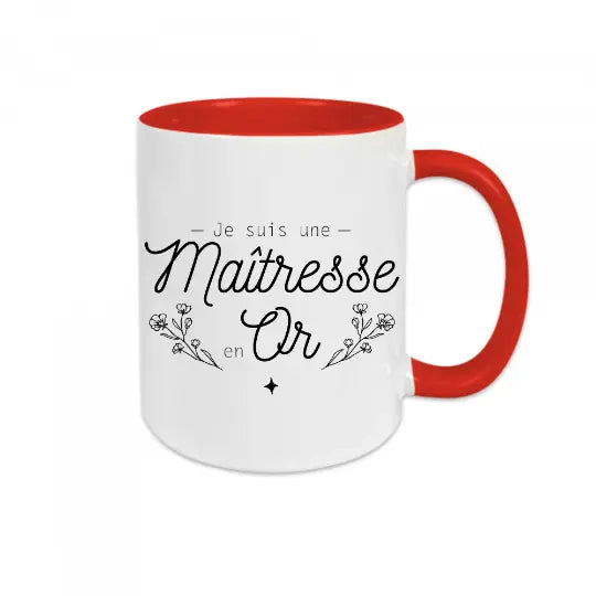 Mug céramique - Je suis une maîtresse en or! Rouge - Mugs