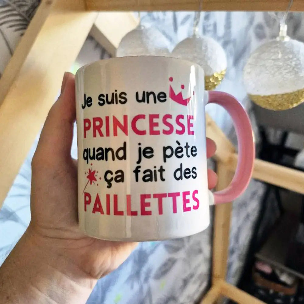 Mug céramique Je suis une princesse quand je pète ça fait des paillettes