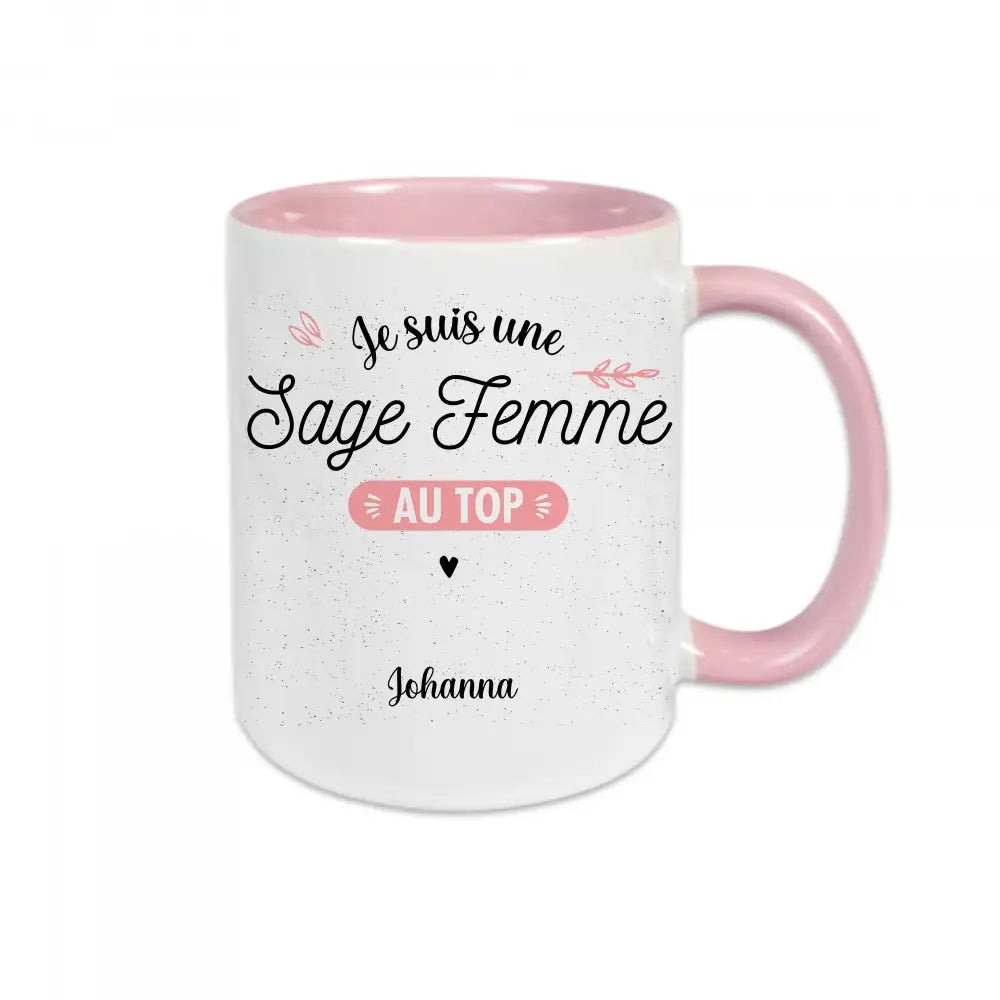 Mug céramique Je suis une sage femme au top personnalisable Encre et Créations
