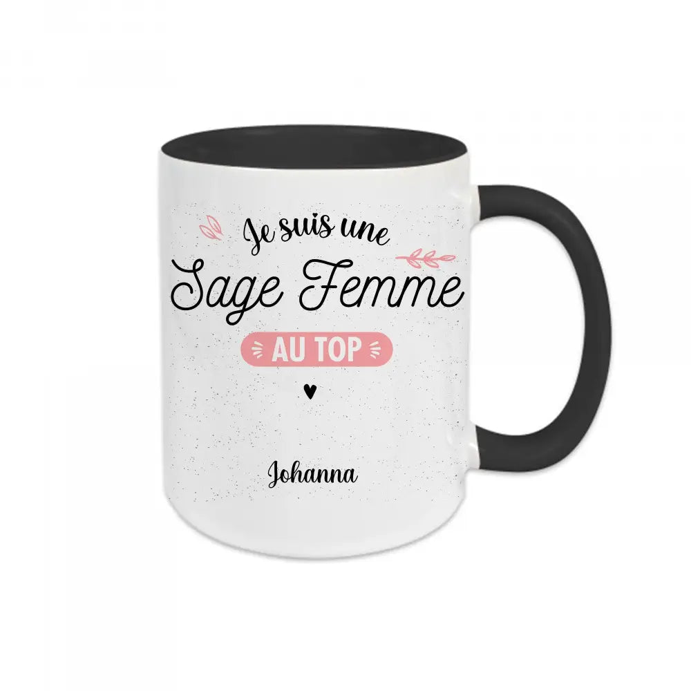 Mug céramique Je suis une sage femme au top personnalisable