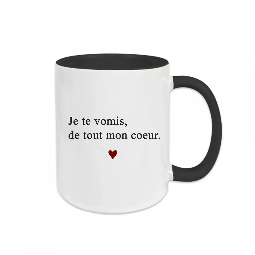 Mug céramique Je te vomis de tout mon cœur Encre et Créations