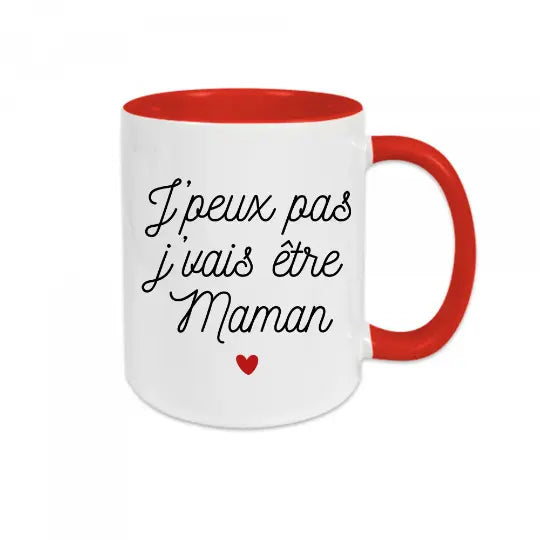Mug céramique - J’peux pas je vais être maman - Rouge - Mugs