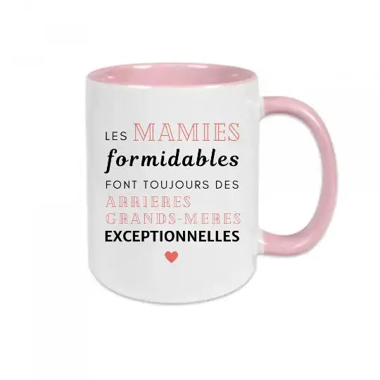 Mug céramique - Les mamies formidables font toujours des arrières grands-mères exceptionnelles - Rose - Mugs