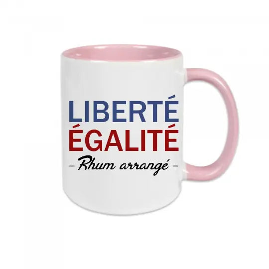 Mug céramique - Liberté égalité et rhum arrangé - Rose - Mugs