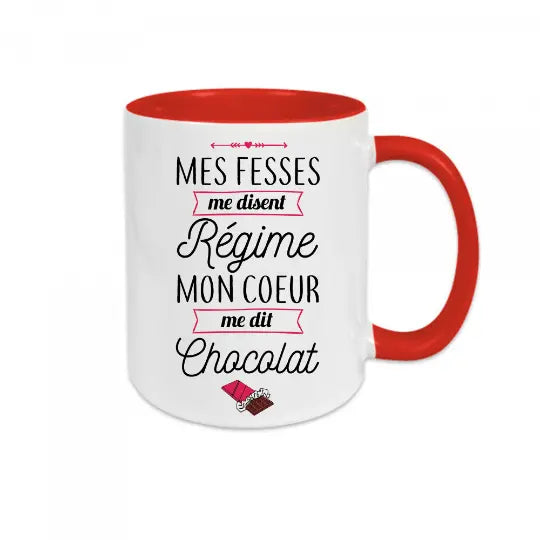 Mug céramique - Mes fesses me disent régime mon cœur me dit chocolat - Rouge - Mugs