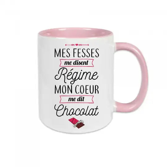 Mug céramique - Mes fesses me disent régime mon cœur me dit chocolat - Rose - Mugs