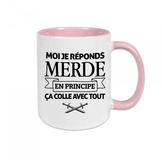 Mug céramique - Moi je réponds merde en principe ça colle avec tout - Rose - Mugs